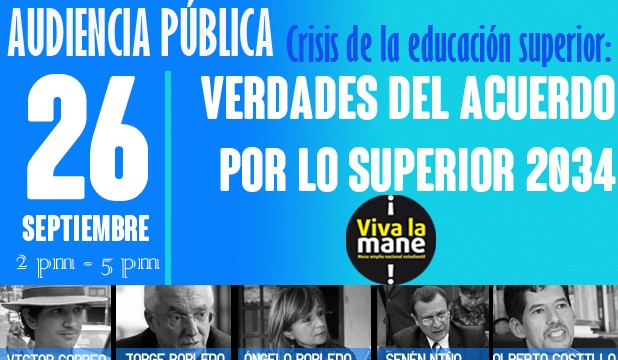 Audiencia Pública: Crisis de la educación superior: verdades del Acuerdo por lo Superior 2034.