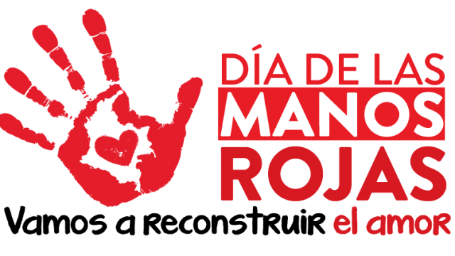  Foro: Día de las Manos Rojas, vamos a reconstruir el amor.