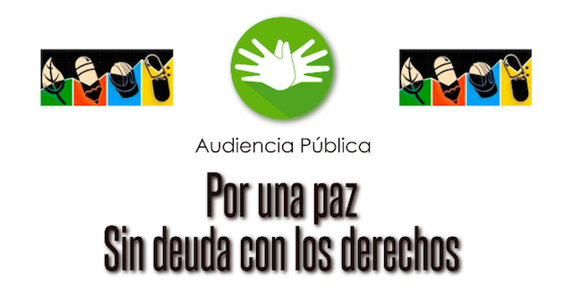  Audiencia Pública: Por una Paz sin Deuda con los Derechos